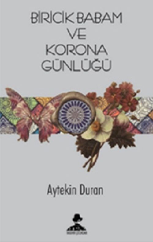 Biricik Babam ve Corona Günlüğü
