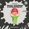 Neden Terlerim? / Neden Serisi