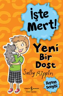 İşte Mert! / Yeni Bir Dost - Hayvan Sevgisi 