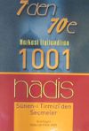 7'den 70'e Herkesi İlgilendiren 1001 Hadis & S&uuml;nen-i Tirmizi'den Se&ccedil;meler
