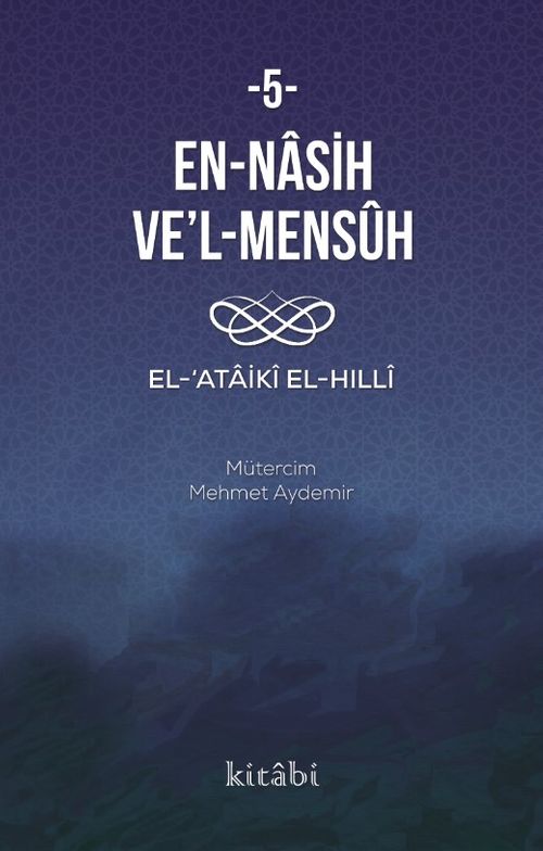 En-Nasıh Ve'l-Mensûh  5