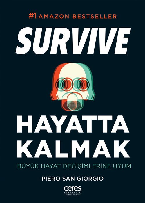 Hayatta Kalmak Survive & Büyük Hayat Değişimlerine Uyum