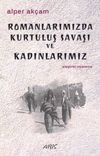 Romanlarımızda Kurtuluş Savaşı ve Kadınlarımız