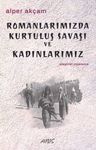 Romanlarımızda Kurtuluş Savaşı ve Kadınlarımız