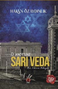 D’anderne Sarı Veda & Bir Edirne Hikayesi