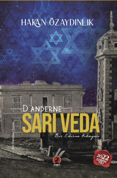 D'anderne Sarı Veda & Bir Edirne Hikayesi