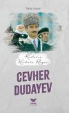 Rusların Korkulu R&uuml;yası Cevher Dudayev
