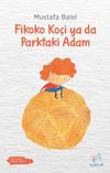 Fikoko Ko&ccedil;i ya da Parktaki Adam