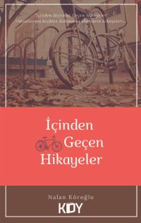 İçinden Bisiklet Geçen Hikayeler 