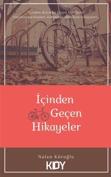 İçinden Bisiklet Geçen Hikayeler 