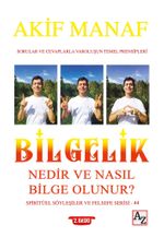 Bilgelik Nedir ve Nasıl Bilge Olunur?