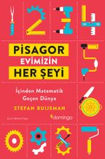 Pisagor Evimizin Her Şeyi & İçinden Matematik Geçen Dünya
