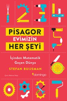 Pisagor Evimizin Her Şeyi & İçinden Matematik Geçen Dünya