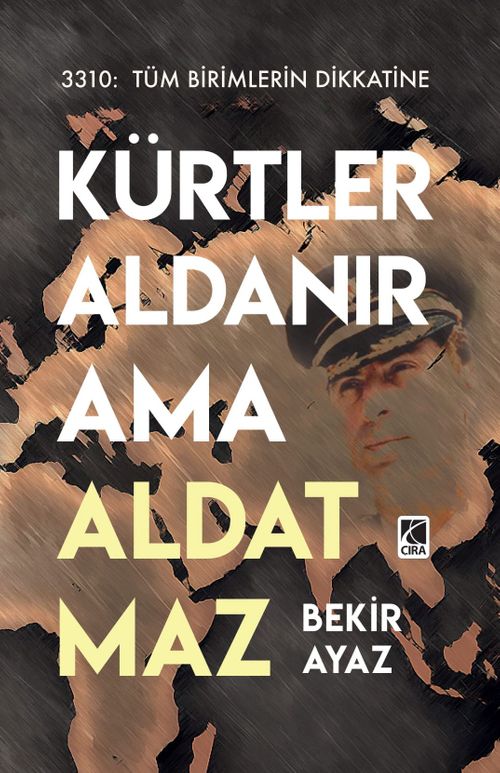 Kürtler Aldanır Ama Aldatmaz