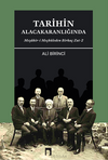 Tarihin Alacakaranlığında Meşahir-i Me&ccedil;huleden Birka&ccedil; Zat-2