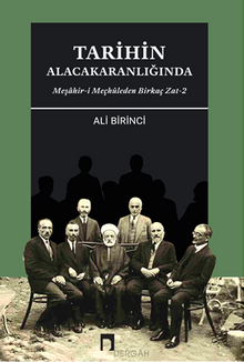 Tarihin Alacakaranlığında Meşahir-i Meçhuleden Birkaç Zat-2