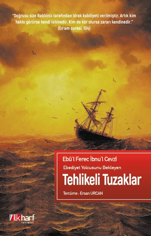 Ebediyet Yolcusunu Bekleyen Tehlikeli Tuzaklar