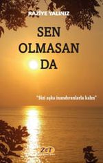 Sen Olmasan Da
