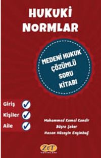 Hukuki Normlar Medeni Hukuk Çözümlü Soru Kitabı