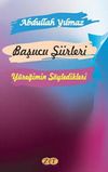 Başucu Şiirleri & Y&uuml;reğimin S&ouml;yledikleri
