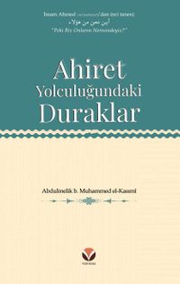 Ahiret Yolculuğundaki Duraklar