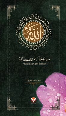 Esmaü’l-Hüsna (Allah’ın En Güzel İsimleri)                          