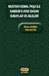 Mustafa Kemal Paşa ile Samsun&rsquo;a Ayak Basan Subaylar ve Aileleri