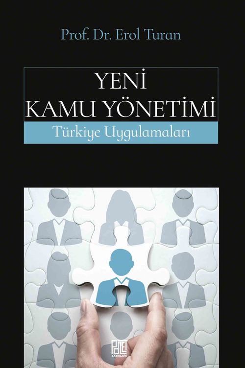 Yeni Kamu Yönetimi & Türkiye Uygulamaları