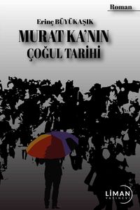 Murat Ka’nın Çoğul Tarihi