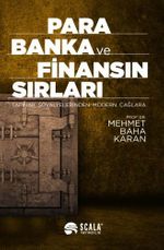 Para Banka ve Finansın Sırları Tapınak Şövalyelerinden Modern Çağlara