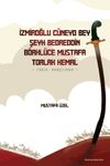 İzmiroğlu C&uuml;neyd Bey, Şeyh Bedreddin, B&ouml;rkl&uuml;ce Mustafa, Torlak Kemal