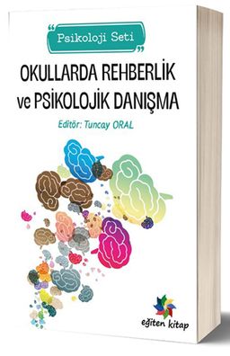 Okullarda Rehberlik ve Psikolojik Danışma (Psikoloji Seti)