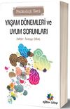 Yaşam D&ouml;nemleri ve Uyum Sorunları (Psikoloji Seti)