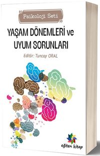 Yaşam Dönemleri ve Uyum Sorunları (Psikoloji Seti)