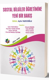 Sosyal Bilgiler Öğretimine Yeni Bir Bakış  