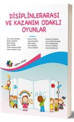 Disiplinlerarası ve Kazanım Odaklı Oyunlar 