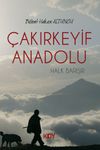 &Ccedil;akırkeyf Anadolu