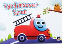 Çalışkan Taşıtlar / Yardımsever Siren