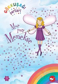 Gökkuşağı Perileri 7 / Mor Peri Menekşe