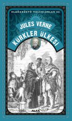 Kürkler Ülkesi / Olağanüstü Yolculuklar 33