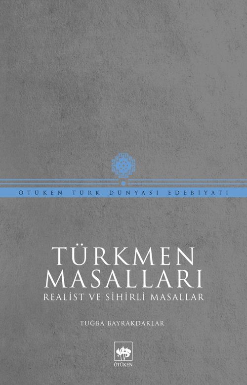 Türkmen Masalları & Realist ve Sihirli Masallar