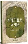 Niyet İhlas ve Sıdk