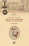 Birinci D&uuml;nya Savaşında Hilal ve Ayyıldız (Sağlık Hizmetleri ve Şehit Sağlık&ccedil;ılar)