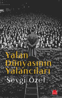 Yalan Dünyasının Yalancıları 