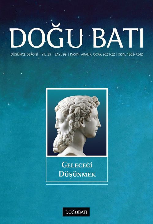 Doğu Batı Dergisi 99. Sayı Kasım-Aralık-Ocak 2021-22 / Geleceği Düşünmek