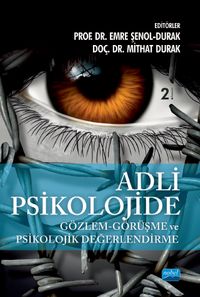 Adli Psikolojide Gözlem & Görüşme ve Psikolojik Değerlendirme