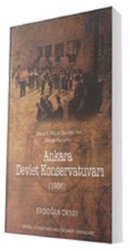 Ankara Devlet Konservatuvarı & Atatürk Müzik Devrimi'nin Simge Kurumu