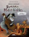 Bremen Mızıkacıları (Karton Kapak)