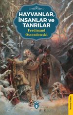Hayvanlar, İnsanlar ve Tanrılar