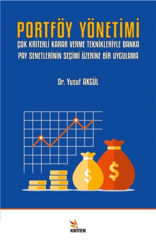 Portföy Yönetimi & Çok Kriterli Karar Verme Teknikleriyle Banka Pay Senetlerinin Seçimi Üzerine Bir Uygulama